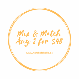 MIX AND MATCH ANY 2 FOR $45